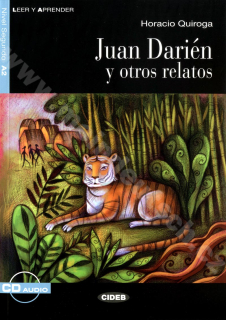 Juan Darién y otros relatos - zjednodušené čítanie A2 v španielčine (CIDEB) + CD