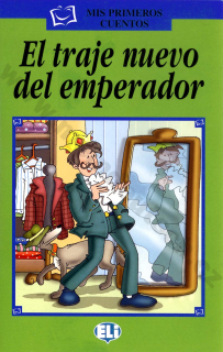 El traje nuevo del emperador - zjednodušené čítanie v španielčine pre deti - A1