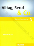 Alltag, Beruf, Co. 3 – metodická príručka k 3. dielu  A2/1