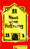 Haus ohne Hoffnung - ľahké čítanie v nemčine náročnosti # 3