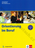 Orientierung im Beruf  - učebnica nemčiny pre prípravu k povolaniu