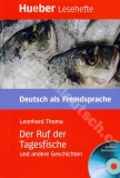 Der Ruf der Tagesfische - nemecké čítanie v origináli s CD (úroveň B2)