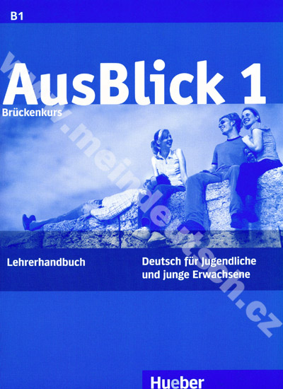 AusBlick 1 - Brückenkurs - metodická príručka k 1. dielu B1