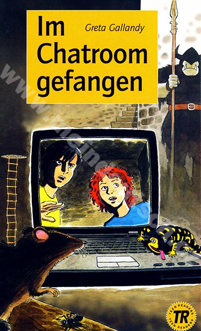 Im Chatroom gefangen - zjednodušené čítanie v nemčine, skupina 1