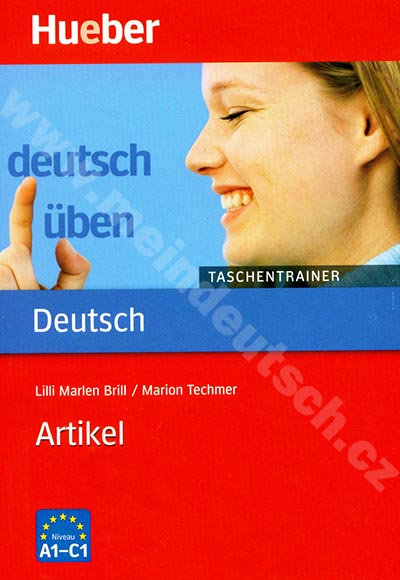 Artikel A1 - C1, rad Deutsch üben: Taschentrainer - cvičebnica gramatiky