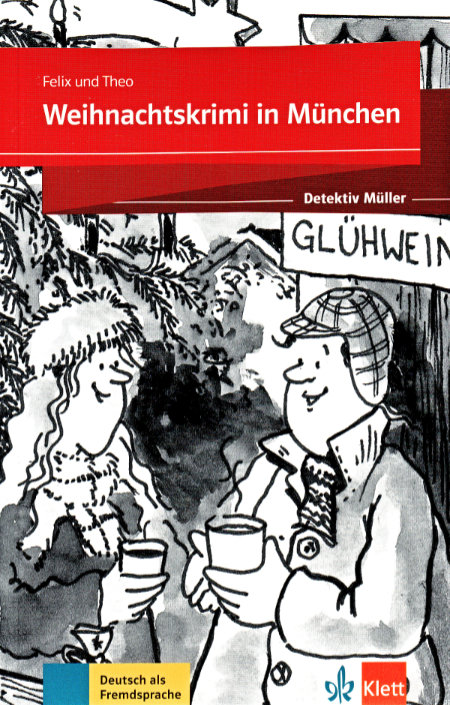 Detektiv Müller: Weihnachtskrimi in München (Felix und Theo)