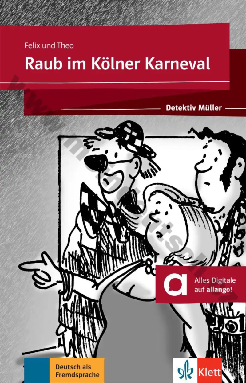 Detektiv Müller: Raub im Kölner Karneval (Felix und Theo)