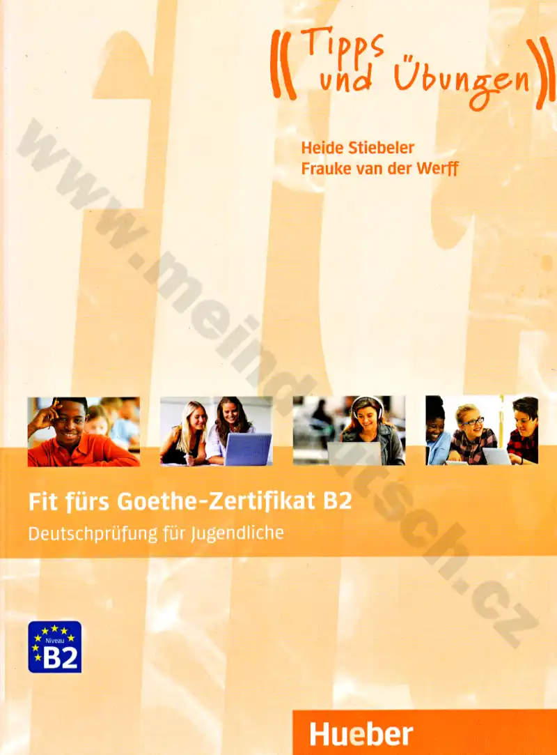 Fit fürs Goethe-Zertifikat B2 für Jugendliche - cvičebnica