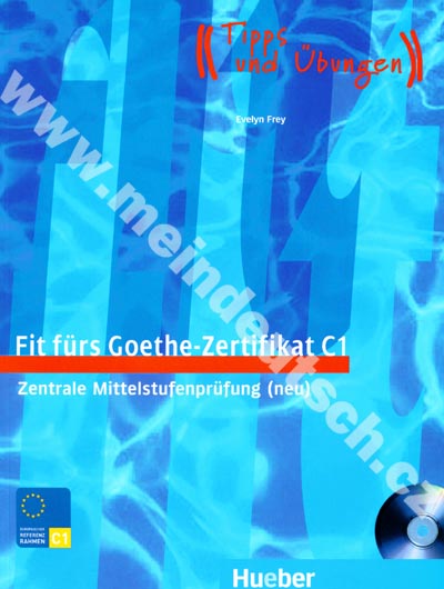 Fit fürs Goethe-Zertifikat C1 - cvičebnica k nemeckému certifikátu vr. CD