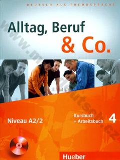 Alltag, Beruf, Co. 4 - 4. diel učebnice a prac. zošitu A2/2 vr. CD