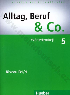Alltag, Beruf, Co. 5 - nemecký slovníček B1/1 k učebnici