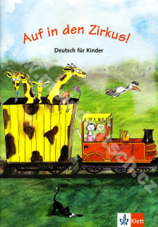 Auf in den Zirkus! - učebnica nemčiny s pesničkami pre deti