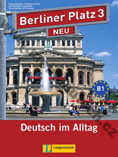 Berliner Platz 3 NEU - 3. diel učebnice nemčiny s pracovným zošitom + 2 CD