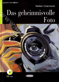 Das geheimnisvolle Foto - zjednodušené čítanie A1 v nemčine (edícia CIDEB) + CD