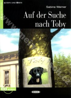 Auf der Suche nach Toby - zjednodušené čítanie A1 v nemčině (ed. CIDEB) vr. CD