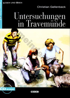 Untersuchungen in Travemünde - zjednodušené čítanie A2 v nemčině  vr. CD