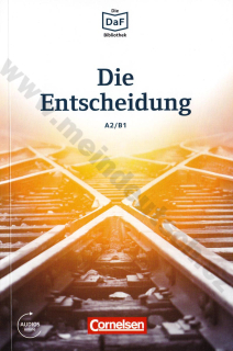 Die Entscheidung - nemecké čítanie edícia DaF-Bibliothek A2/B1 