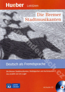 Die Bremer Stadtmusikanten – zjednodušené čítanie v nemčine A2 vr. audio-CD