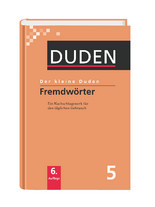 Der kleine Duden 5 - Fremdwörterbuch, 6. vydanie