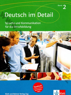 Deutsch im Detail 2 - Kommunikaiton für die Berufsbildung - cvičebnica