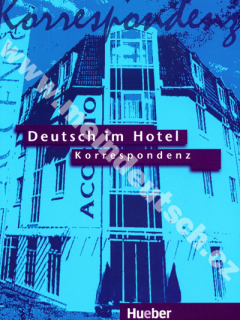 Deutsch im Hotel - Korrespondenz - učebnica nemeckej písomnej komunikácie