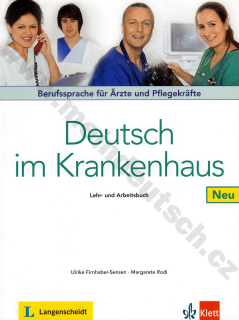 Deutsch im Krankenhaus Neu - učebnica nemčiny pre zdravotníkov