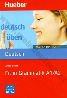 Fit in Grammatik A1 / A2, rad Deutsch üben: Taschentrainer - cvičebnica