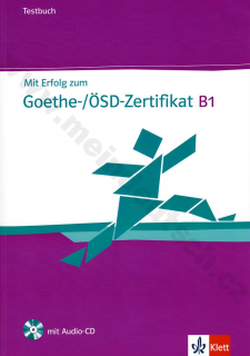 Mit Erfolg zum Goethe-/ÖSD-Zertifikat - testy na certifikát + CD