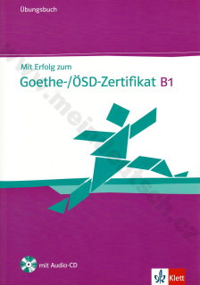 Mit Erfolg zum Goethe-/ÖSD-Zertifikat - cvičebnica k certifikátu + CD