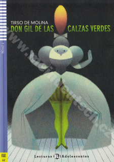 Don Gil de las calzas verdes -  zjednodušené čítanie v španielčine A2 + CD 