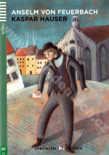 Kaspar Hauser - zjednodušené čítanie v nemčine A2 vr. CD