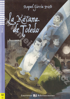 La Katana de Toledo - zjednodušené čítanie v španielčine A2 + CD