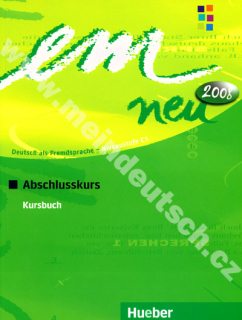 em Neu Abschlusskurs 2008 - učebnica nemčiny C1
