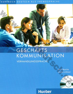 Geschäftskommunikation - Verhandlungssprache - cvičebnica obchodnej komunikácie
