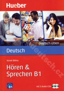 Hören + Sprechen B1, rad Deutsch üben - cvičebnica nemčiny + 2 CD