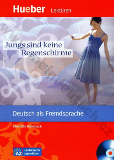 Jungs sind keine Regenschirme - zjednodušené čítanie v nemčine A2 vr. audio-CD