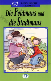 Die Feldmaus und die Stadtmaus - zjednodušené čítanie v nemčine pre deti - A1