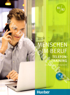 Menschen im Beruf: Telefontraining B1-B2 – cvičebnica telefonickej komunikácie