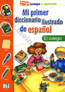 Mi primer diccionario de espanol - El colegio - obrázkový slovník pre deti