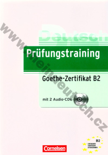 Prüfungstraining Goethe-Zertifikat B2 - prípravná cvičebnica k certifikátu +2 CD