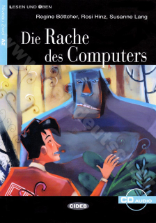 Die Rache des Computers - zjednodušené čítanie A2 v nemčine (ed. CIDEB) vr. CD