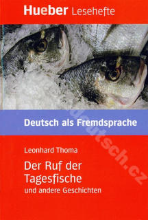Der Ruf der Tagesfische - nemecké čítanie v origináli (úroveň B2)