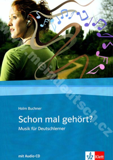 Schon mal gehört? - hudba a pesničky do výučby nemčiny vr. audio-CD