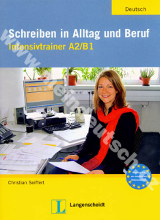 Schreiben in Alltag und Beruf A2/B1 - cvičebnica nemeckého písaného prejavu