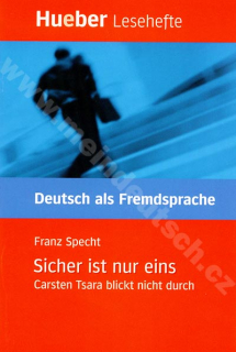 Sicher ist nur eins - nemecké čítanie v origináli (úroveň A2)