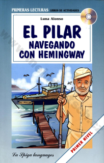 El pilar navegando noc Hemingway - španielske zjednodušené čítanie A2 s CD