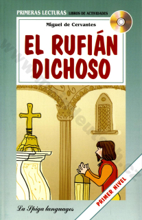 El rufián dichoso - španielske zjednodušené čítanie A2 s CD