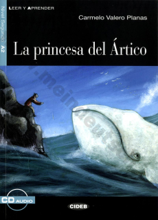 La princesa del Ártico - zjednodušené čítanie A2 v španielčine (CIDEB) vr. CD