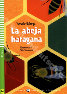 La abeja haragana -zjednodušené čítanie v španielčine A2 vr. CD