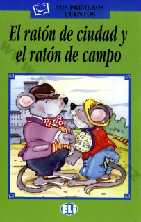 El ratón de ciudad y el ratón de campo - zjednodušená četba ve španělštině